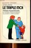 "Le triple moi L'analyse transactionnelle Collection ""Réponses"".". Jaoui Gysa