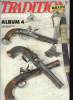 Tradition magazine Armes - Uniformes - Figurines N°20 à 24 Album N°4 Septembre 1988 à Février 1989 Sommaire: L'artillerie de l'armée d'Orient, Le ...