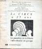 Le Circ&eacute; a 25 ans le paradoxe de la libert&eacute; individuelle en groupe. Collectif