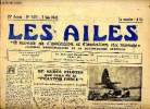"Les Ailes Journal Hebdomadaire de la locomotion aérienne N° 1011 du 2 juin 1945 Sommaire: De rudes pilotes que ceux de la ""Phantom force""; Un grand ...