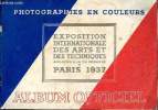 Photographies en couleurs Exposition internationale des arts et des techniques appliqués à le vie moderne Paris 1937 Album officiel. Collectif