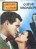 Amours à l'écran Romanphotos Coeur vagabond N° 10 du 10 juin 1962 Distribution des rôles: Albrecht Sononeals, Gustav Diesel, Annelise Urlig.. ...
