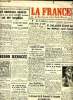 "Journal la france de Bordeaux et du Sud Ouest du Mercredi 25 février 1942 Sommaire: Huit nouveaux navires jaugeant au total 63.000 tonnes ont été ...