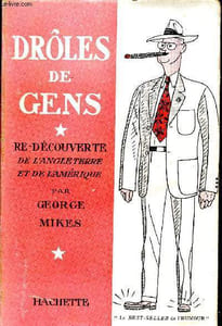 Drôles de gens Tome 1 redécouverte de l'Angleterre et de l'Amérique