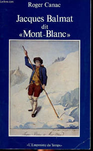 "Jacques Balmat dit ""Mont Blanc"" Collection l'empreinte du temps"