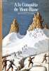 A la conquête du Mont Blanc Collection Découvertes Gallimard. Ballu Yves