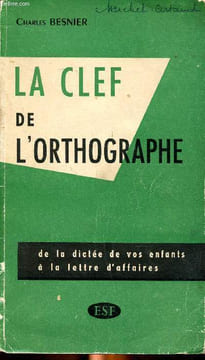 La clef de l'orthographe. Besnier Charles