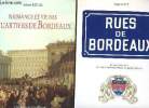 Lot de 2 livres : Naissance et vie des quartiers de Bordeaux / Rues de Bordeaux des origines à nos jours dictionnaire historique et biographique. ...