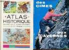 Lot de 2 livres : Des cimes aux cavernes / Atlas historique de l'apparition de l'homme sur la terre à l'ère atomique. Richard Colette / Collectif