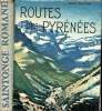 Lot de 2 livres : Routes des Pyrénées / Saintonge romane. Guiton Paul / Collectif