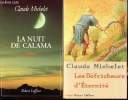 Lot de 2 volumes: Les défricheurs d'éternité / La nuit de Calama. Michelet Claude