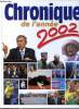 Chronique de l'année 2002 Sommaire: Ingrid betancourt: le courage de la Colombie; Prostitution: les nouvelles donnes; le pouvoir de l'or noir; ...