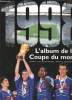 1998 L'album de la coupe du Monde. Rebière Guillaume