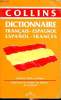 Dictionnaire collins français espagnol / espagnol français. Giordano Carlos et Yurkievich Saul