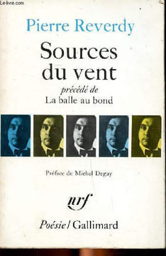 Sources du vent précédé de la balle au bond. Reverdy Pierre