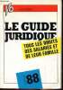 Le guide juridique tous les droits des salari&eacute;s et de leur famille Hors s&eacute;rie. Collectif