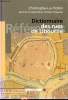 Ditionnaire des rues de Libourne origine historique du nom des rues, avenues, boulevards, cours, allées, chemins, places, esplanades, squares..... ...