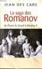 La saga des Romanov de Pierre le Grand &agrave; Nicolas II. Des Cars Jean