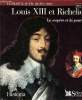 Louis XIII Le sceptre et la pourpre Sommaire: L'héritier d'Henri IV; Le roi est un enfant; L'épreuve du pouvoir; Le triumvirat; Le roi et le ...
