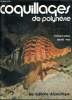 Coquillages de Polynésie Sommaire: Les gastropodes; Les autres classes de mollusques; L'homme et les coquillages en Polynésie; Descriptioon des ...