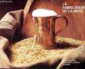 La fabrication de la bi&egrave;re. Collectif
