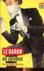 Le baron se dévoue Collection La chouette N° 17. Morton Anthony