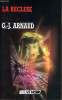 La recluse. Arnaud G.-J.