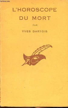 L'horoscope du mort Collection Le masque. Dartois Yves