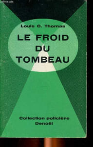 Le froid du tombeau Collection Policière N° 10
