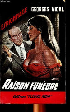 Raison funèbre Collection Fleuve noir N° 313. VIdal Georges