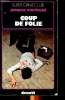 Coup de folie Collection Super Crime club N° 324. Marboeuf Jacques