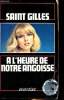 A l'heure de notre angoisse Collection Suspense N°37. Saint Gilles