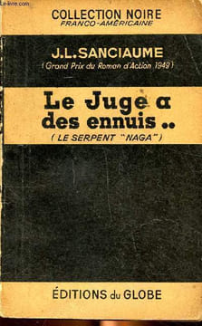 "Le juge a des ennuis ( Le serpent ""naga"") Collection noire franco-américaine". Sanciaume J.L.