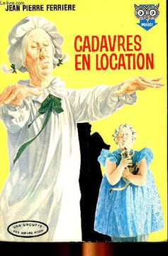 Cadavres en location Collection La chouette N° 202. Ferrière Jean Pierre