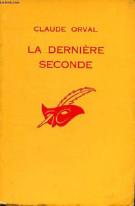 La dernière seconde Collection Le masque N° 890
