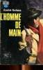 L'homme de main Collection La chouette N° 212. Héléna André