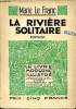 La rivière solitaire Collection le livre moderne illustré N°297. Le Franc Marie