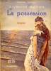 La possession Collection L'amour N°2. Machard Raymonde