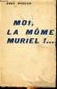 Moi, la môme Muriel ! .... Wesson Budy