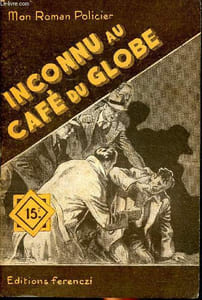 Inconnu au café du Globe Collection Mon roman policier N° 255