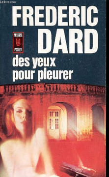 Des yeux pour pleurer Collection presses pocket N°813. Dard Frédéric