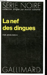 La nef des dingues Collection Série noire N° 1468