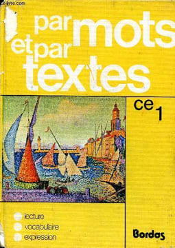 Par mots et par textes lecture vocabulaire expression Cours élémentaire 1ère année. Algret M. et Turpin J.