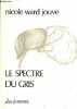 Le spectre du gris - Collection des femmes. Ward Jouve NIcole