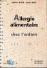 Allergie alimentaire chez l'enfant Sommaire: Allergie alimentaire: le choc des chiffres; Les signes de l'allergie alimentaire chez l'enfant; comment ...