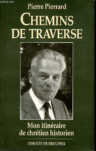 Chemins de traverse Mon itinéraire de chrétien historien