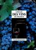 L'atlas des vins de France Sommaire: Le Bordelais; L'Alsace, la Provence; Les côtes du Rhône; L'Armagnac, la Corse.... Woutaz Fernand