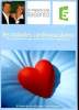 Le magazine de la santé Les maladies cardiovasculaires Sommaire: Le coeur sous toutes ses coutures; Les maladies cardiovasculaires; La prévention; Les ...