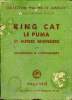 King cat Le puma et autres seigneurs Collection Fauves et jungles. G. Montgomery Rutherford