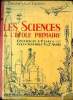 Les sciences à l'école primaire certificat d'études cours supérieur 1è & 2è année. Dirand C. et Carron E.& E.